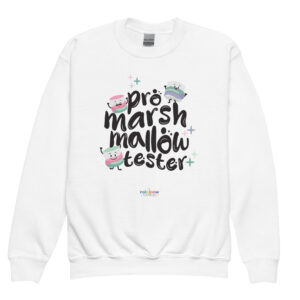 Marshmallow tester sweatshirt